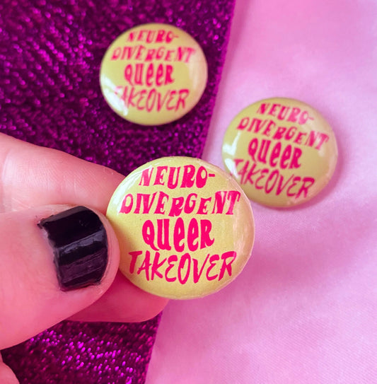Neurodivergent queer takeover pin badge Leftbians