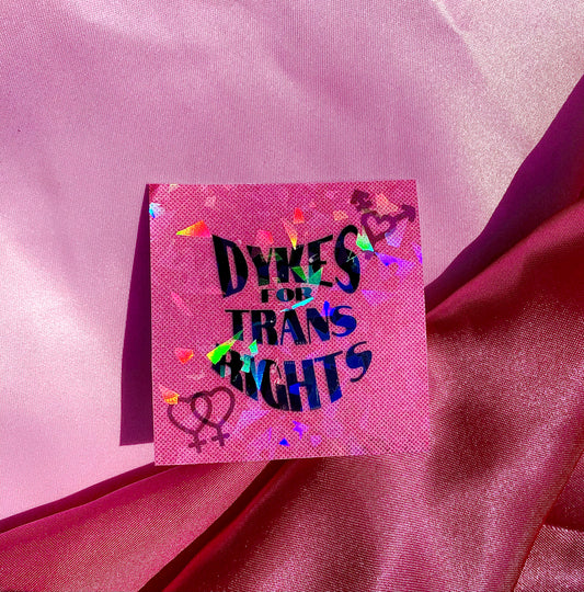 Dykes for trans rights sticker in pink Leftbians