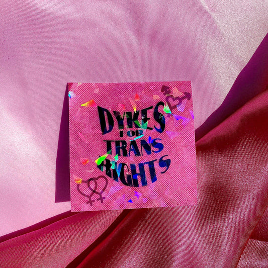 Dykes for trans rights sticker in pink Leftbians