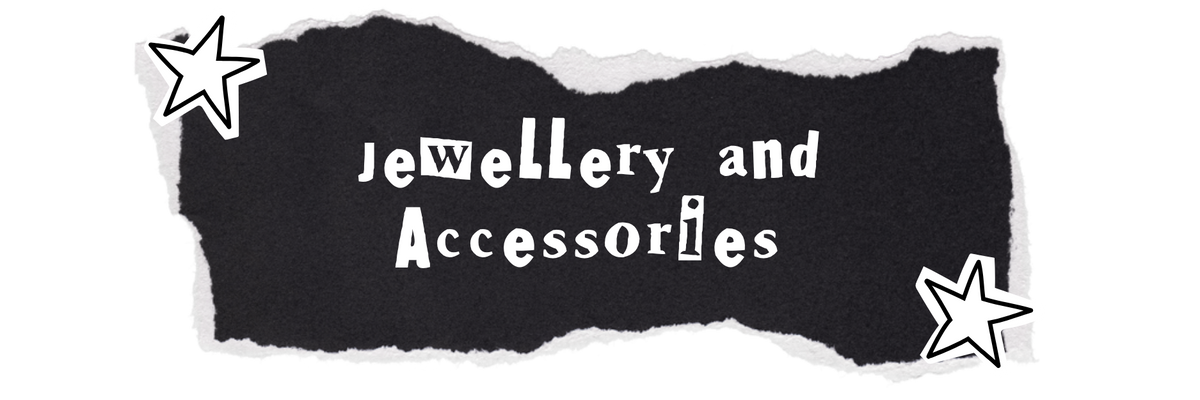 Jewellery and Accessories