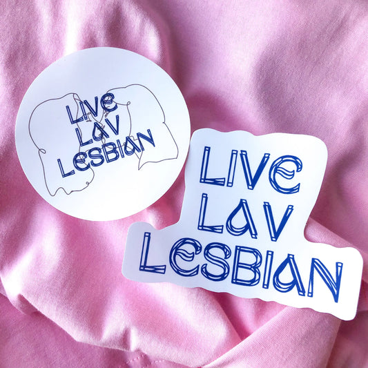 Live Lav Lesbian, sticker collab with Lavender Rodriguez Leftbians