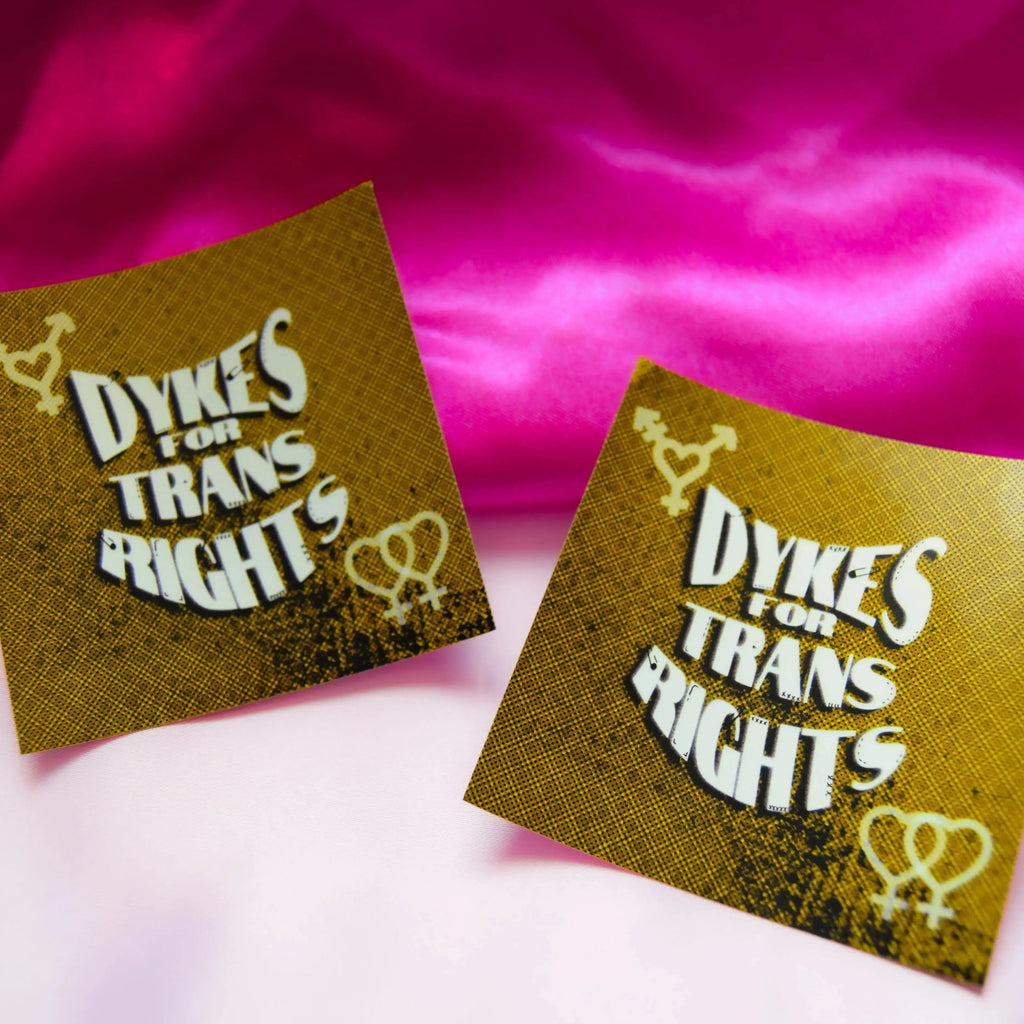 Dykes for trans rights sticker in yellow Leftbians