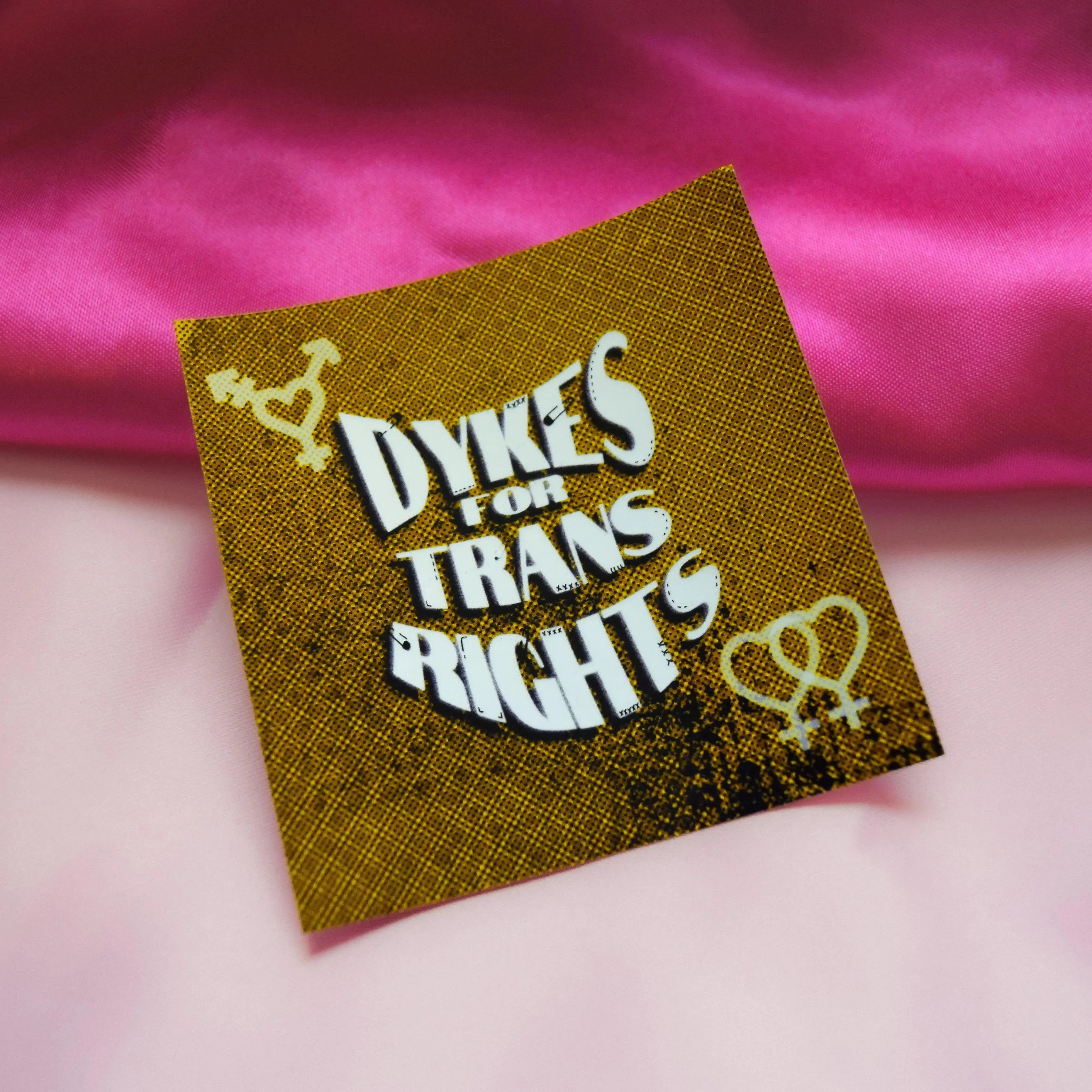 Dykes for trans rights sticker in yellow Leftbians