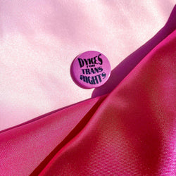 Dykes for trans rights badge Leftbians