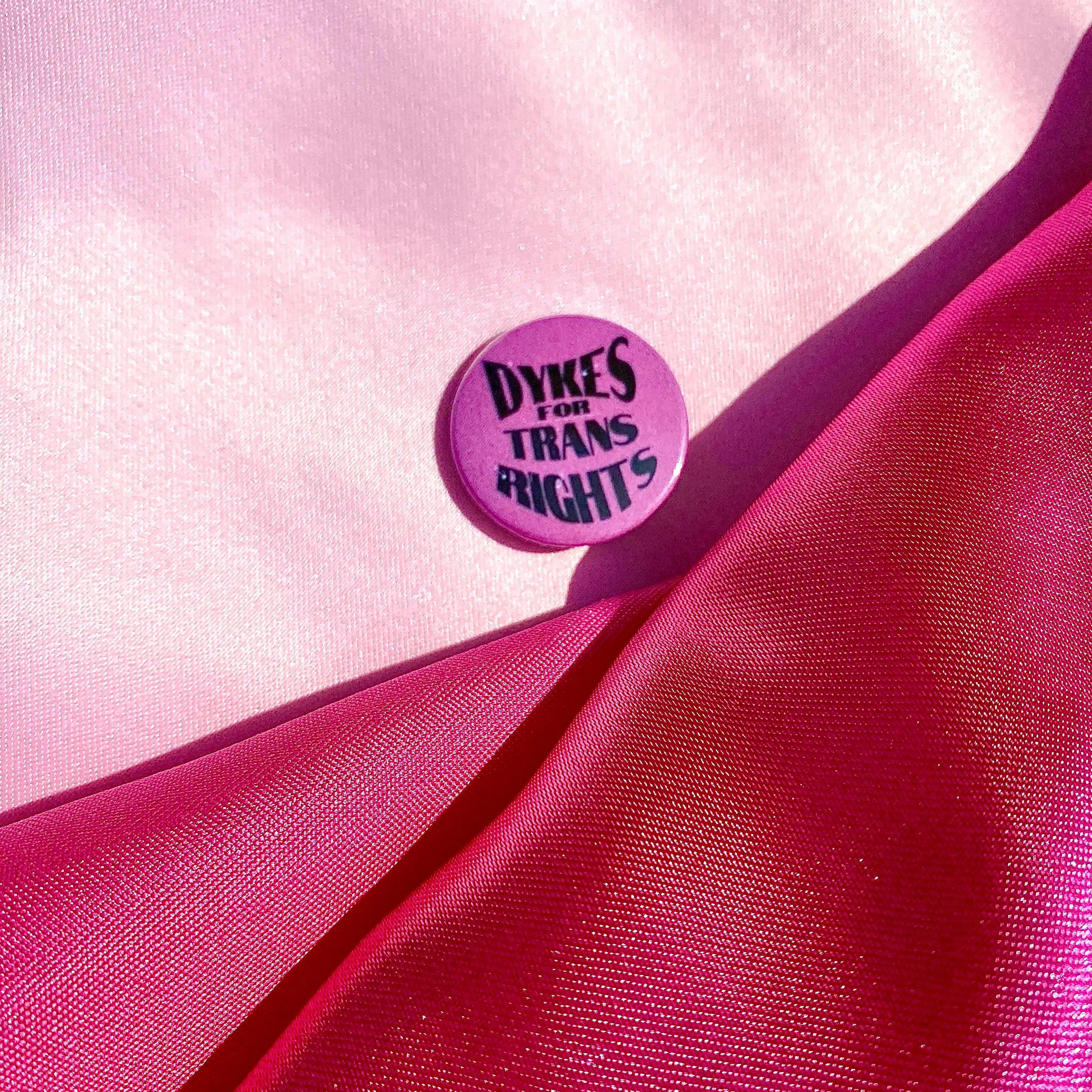 Dykes for trans rights badge Leftbians