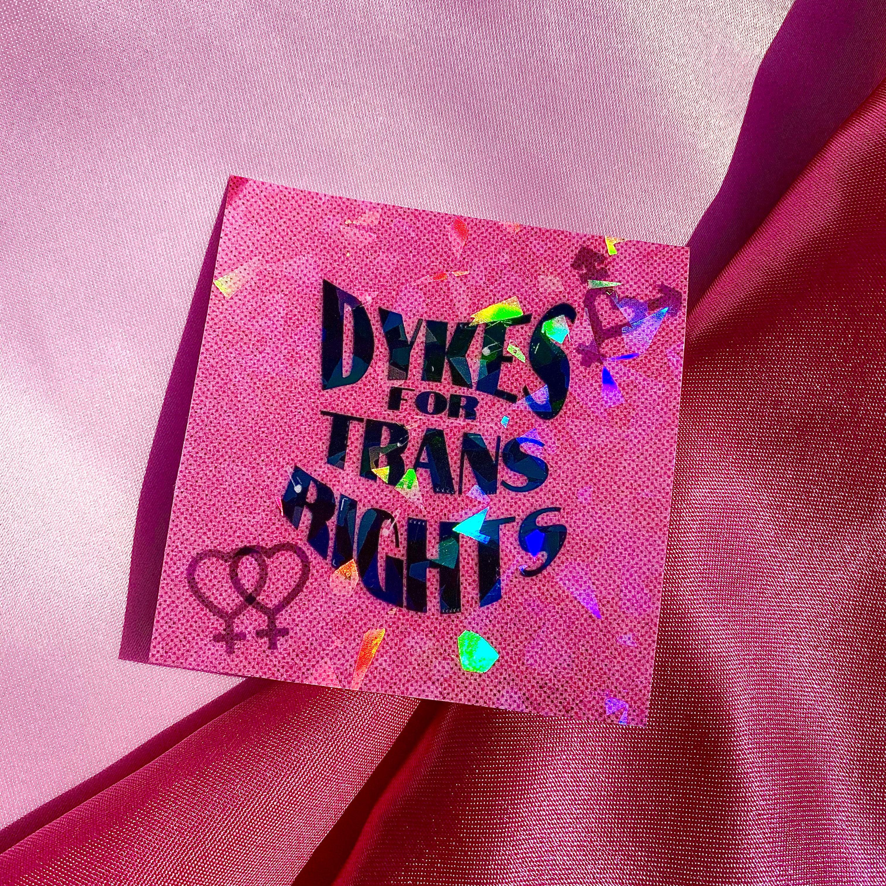 Dykes for trans rights sticker in pink Leftbians