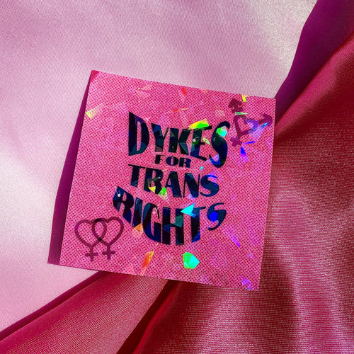 Dykes for trans rights sticker in pink Leftbians