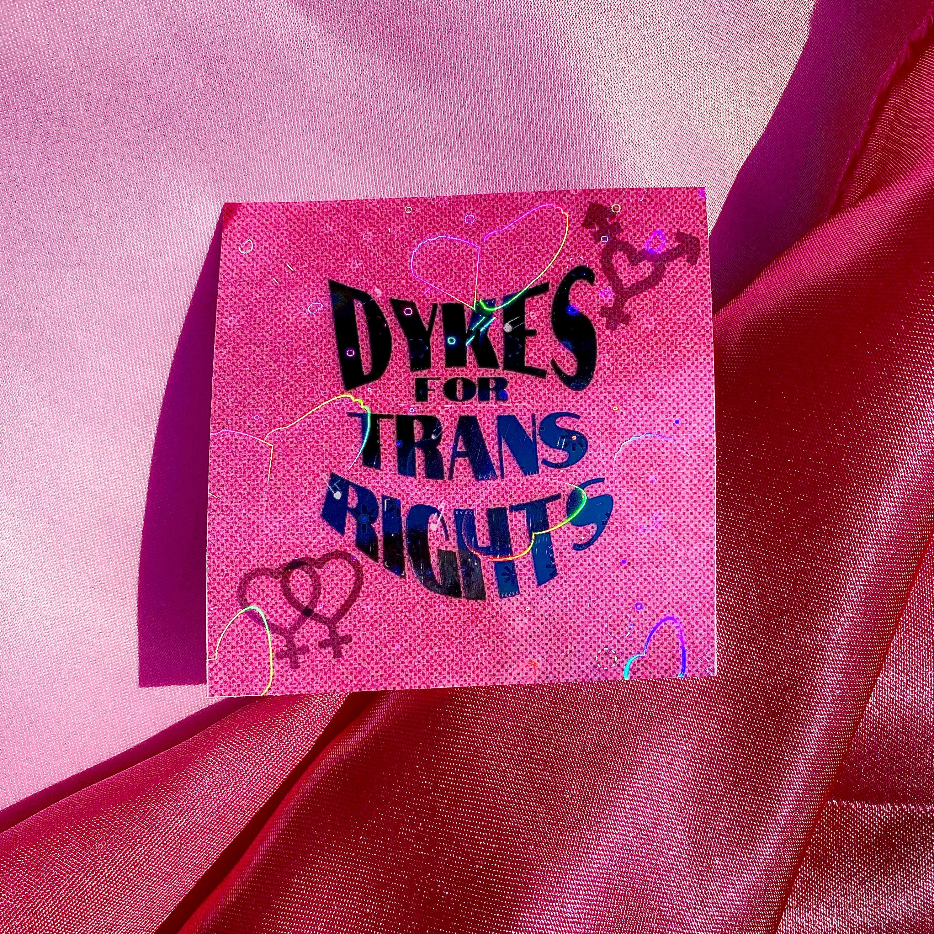 Dykes for trans rights sticker in pink Leftbians