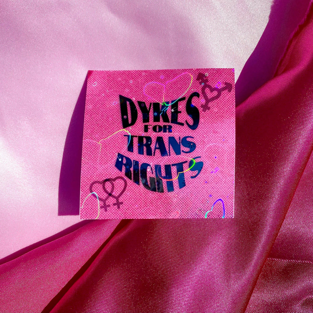 Dykes for trans rights sticker in pink Leftbians