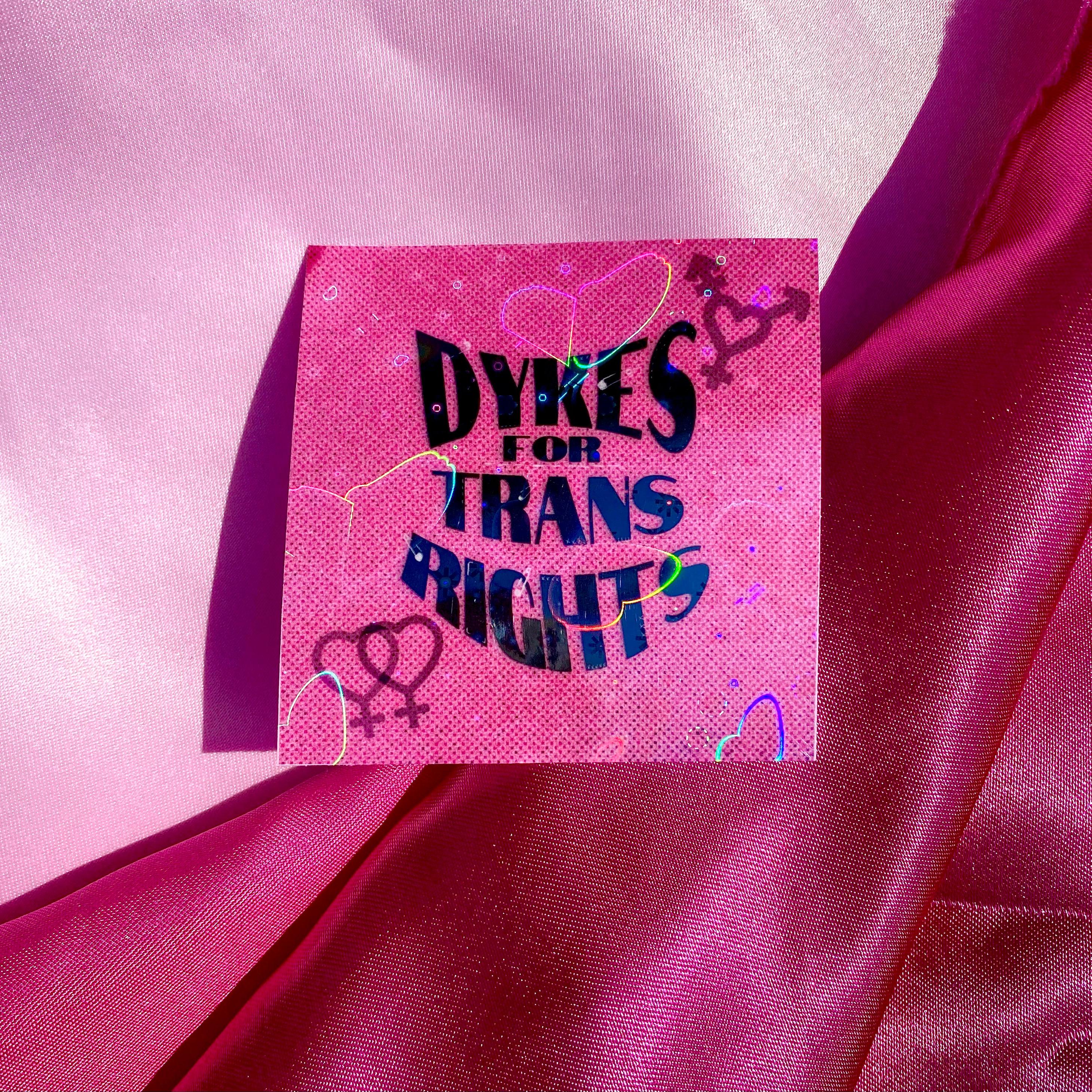 Dykes for trans rights sticker in pink Leftbians