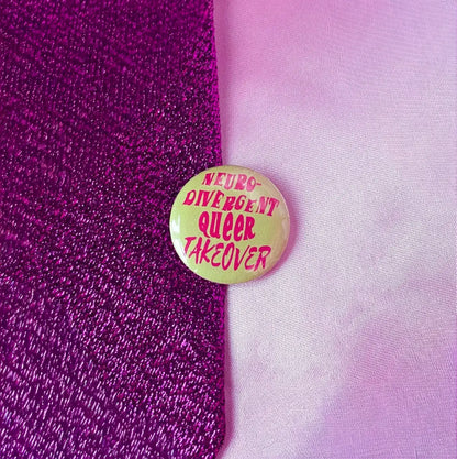 Neurodivergent queer takeover pin badge Leftbians